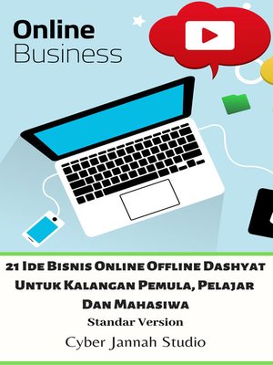 cover image of 21 Ide Bisnis Online Offline Dashyat Untuk Kalangan Pemula, Pelajar Dan Mahasiwa Standar Version